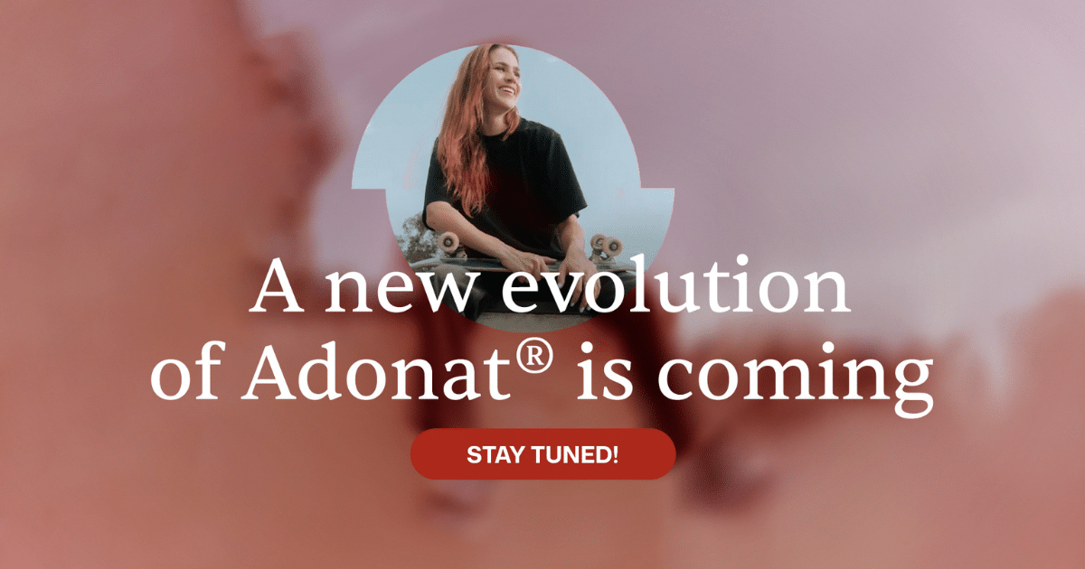 A new evolution of Adonat® is coming