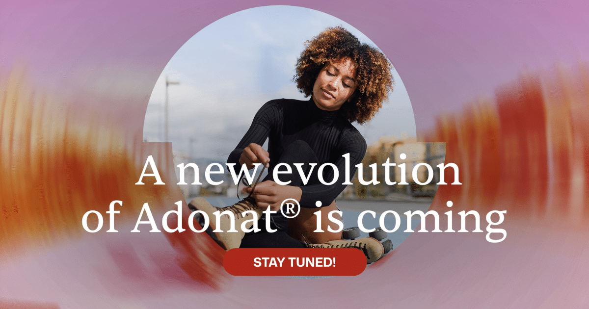 A new evolution of Adonat® is coming